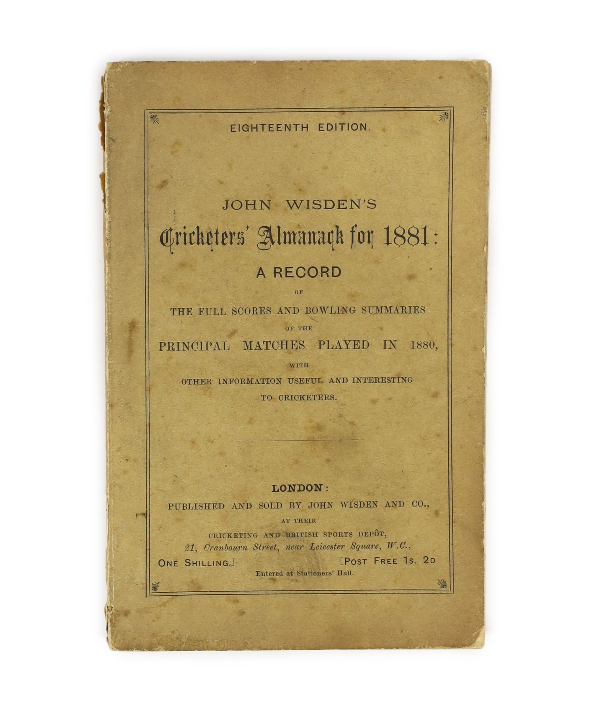 Wisden, John - Cricketers’ Almanack for 1881, 18th edition, original paper wrappers, tears to spine, spotting to endpapers.